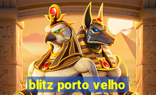 blitz porto velho